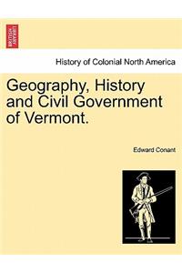 Geography, History and Civil Government of Vermont.