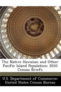 The Native Hawaiian and Other Pacific Island Population