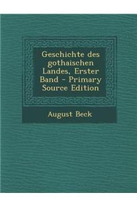 Geschichte Des Gothaischen Landes, Erster Band