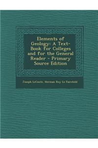 Elements of Geology: A Text-Book for Colleges and for the General Reader
