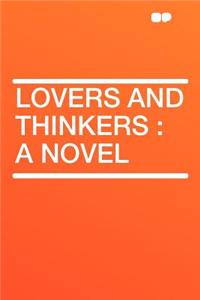 Lovers and Thinkers