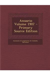 Anuario Volume 1907 - Primary Source Edition