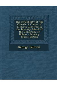 The Infallibility of the Church