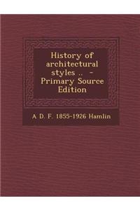 History of Architectural Styles ..