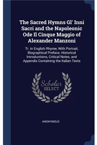 The Sacred Hymns Gl' Inni Sacri and the Napoleonic Ode Il Cinque Maggio of Alexander Manzoni