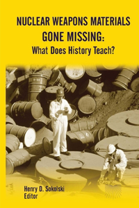 Nuclear Weapons Materials Gone Missing