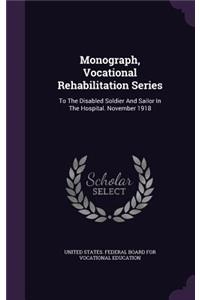 Monograph, Vocational Rehabilitation Series