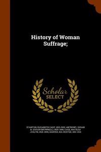 HISTORY OF WOMAN SUFFRAGE;