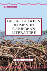 Desire Between Women in Caribbean Literature