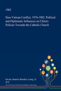 Sino-Vatican Conflict, 1976-1982