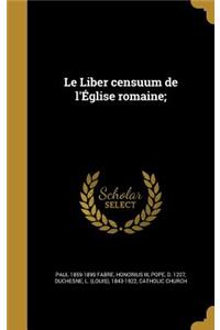 Le Liber censuum de l'Église romaine;