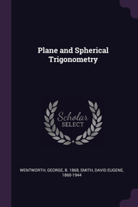 Plane and Spherical Trigonometry