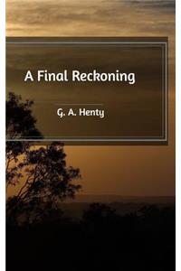 A Final Reckoning