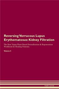 Reversing Verrucous Lupus Erythematosus