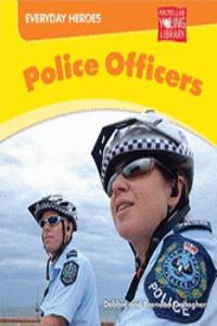 Everyday Heros Police Officers