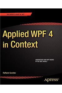 Applied Wpf 4 in Context