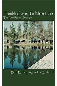 Trouble Comes to Palmer Lake