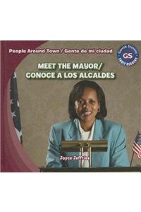 Meet the Mayor/Conoce a Los Alcaldes
