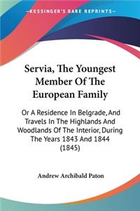 Servia, The Youngest Member Of The European Family