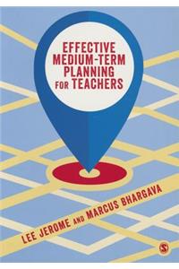 Effective Medium-Term Planning for Teachers