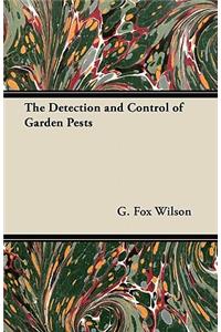 The Detection and Control of Garden Pests