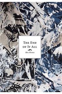 The End of it All