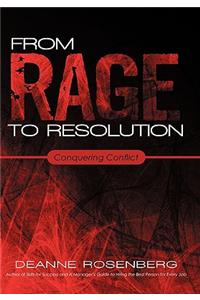 From Rage to Resolution
