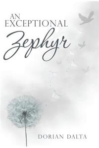 An Exceptional Zephyr