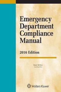 Emergency Department Compliance Manual: 2016 Edition