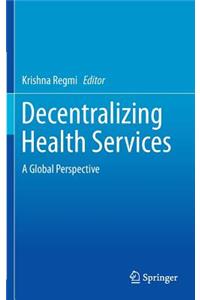 Decentralizing Health Services