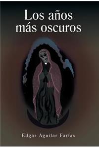 Los Anos Mas Oscuros