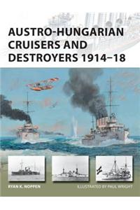 Austro-Hungarian Cruisers and Destroyers 1914-18