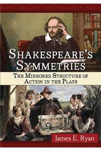 Shakespeare's Symmetries