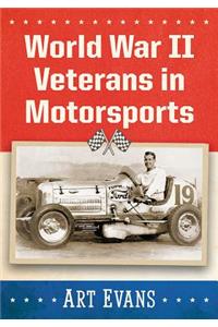 World War II Veterans in Motorsports