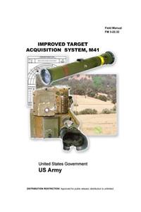 Field Manual FM 3-22.32 Improved Target Acquisition System, M41 July 2005