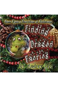Once Upon a Storytime at Christmas - Finding Dragon Faeries