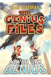 Never Say Genius Lib/E