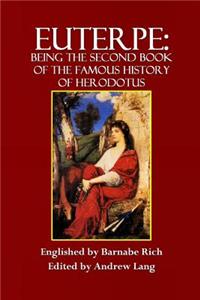 Euterpe: Being the Second Book of the Famous History of Herodotus