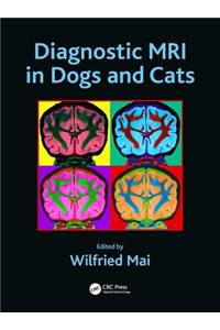 Diagnostic MRI in Dogs and Cats