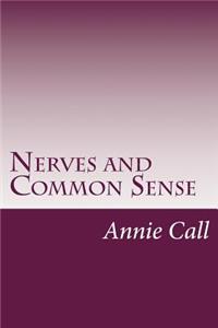 Nerves and Common Sense