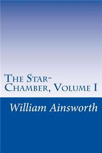 Star-Chamber, Volume I