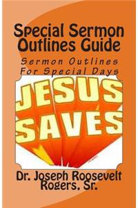 Special Sermon Outlines Guide