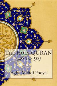 The Holy QURAN (46 to 50)
