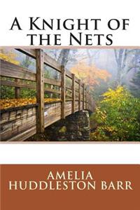 A Knight of the Nets