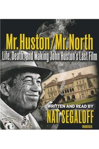 Mr. Huston / Mr. North