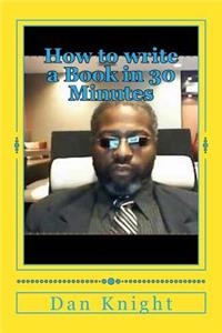 How to Write a Book in 30 Minutes
