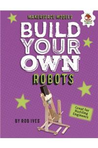 Build Your Own Robots