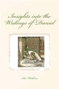 Insights into the Writings of Daniel
