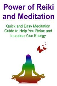 Power of Reiki and Meditation