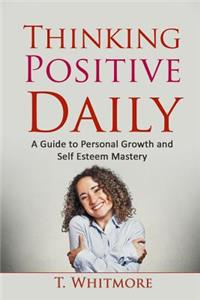 Thinking Positive Daily
